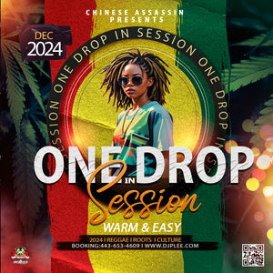 One Drop In Session (A Must Have)