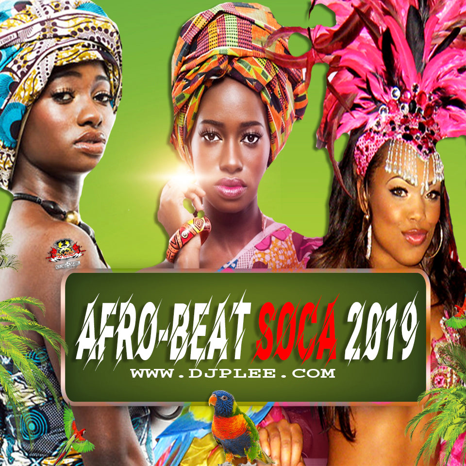 Afro-Beat -Soca 2019