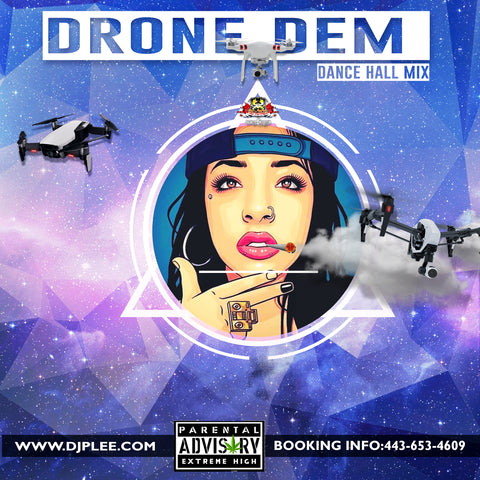 Drone Dem (Dance Hall Mix)