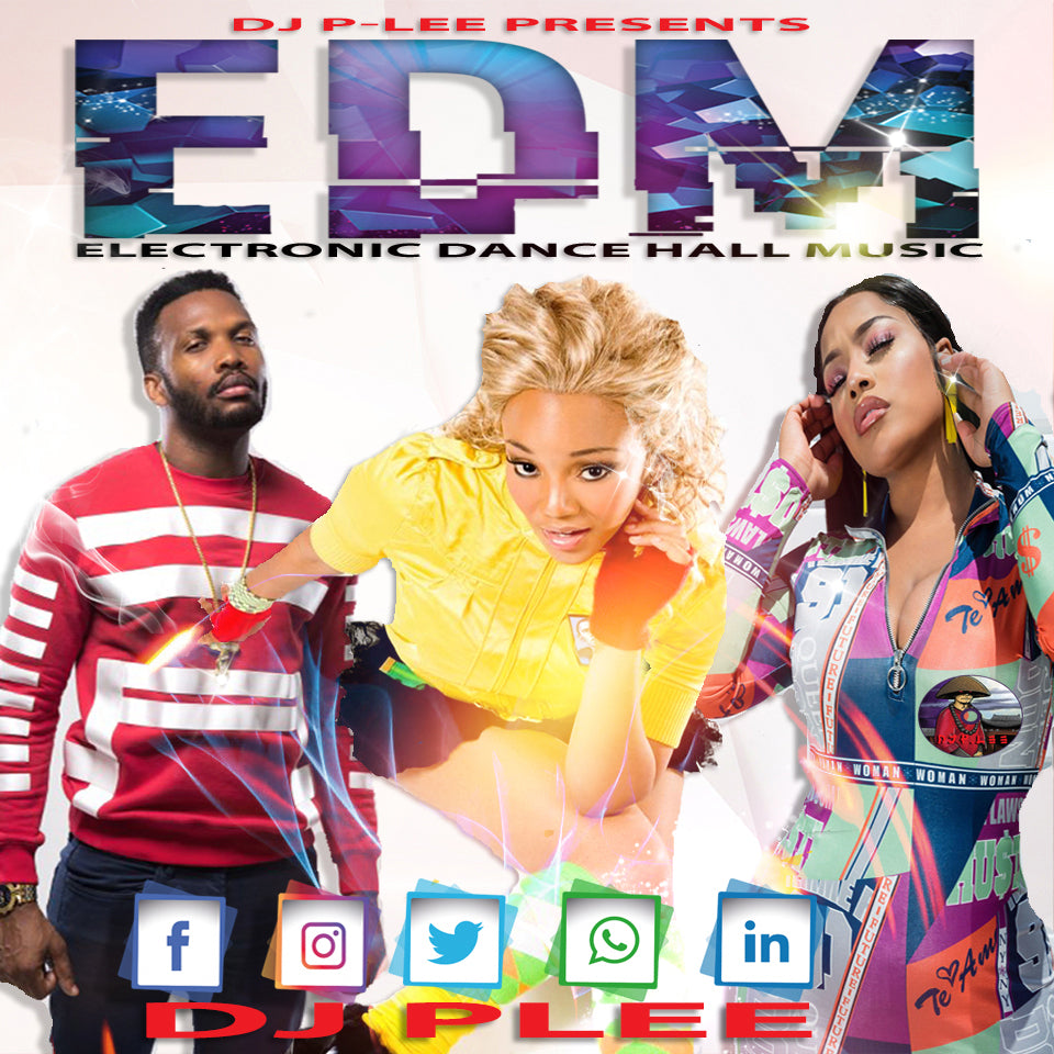EDM (Electronic Dance Hall Music)