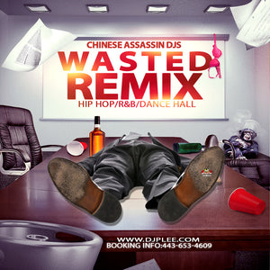 Wasted Remix (Crazy Wicked)