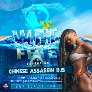 Wet Fete (Super Hot!!)